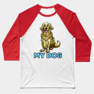 MY DOG Golden Retriever Cartoon Baseball T-Shirt